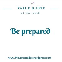 Value Quote of The Week: Be Prepared